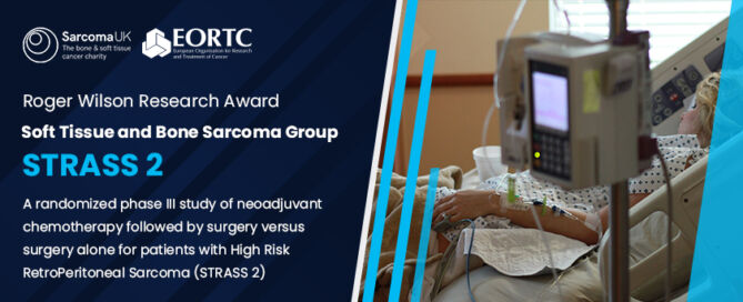 EORTC STRASS 2 Trial receives the ‘Roger Wilson Research Award’ by Sarcoma UK